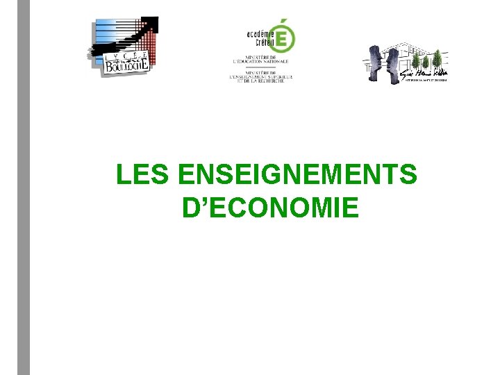LES ENSEIGNEMENTS D’ECONOMIE 