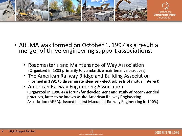  • AREMA was formed on October 1, 1997 as a result a merger