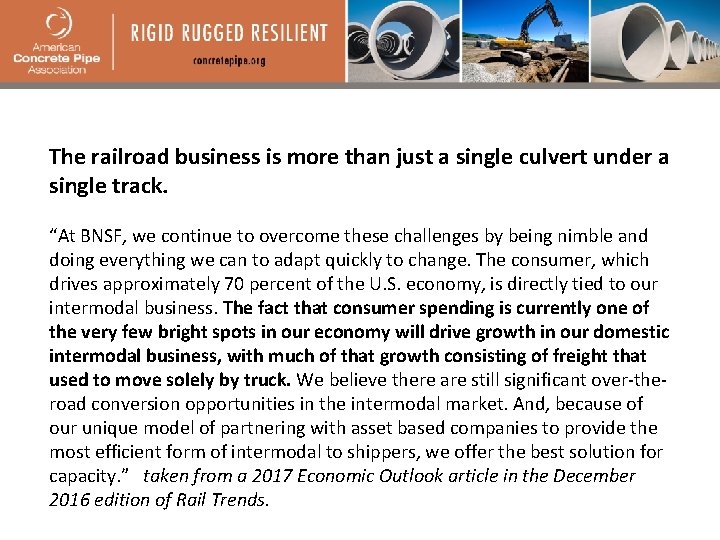 The railroad business is more than just a single culvert under a single track.