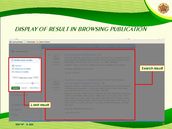 DISPLAY OF RESULT IN BROWSING PUBLICATION Search result Limit result 13 