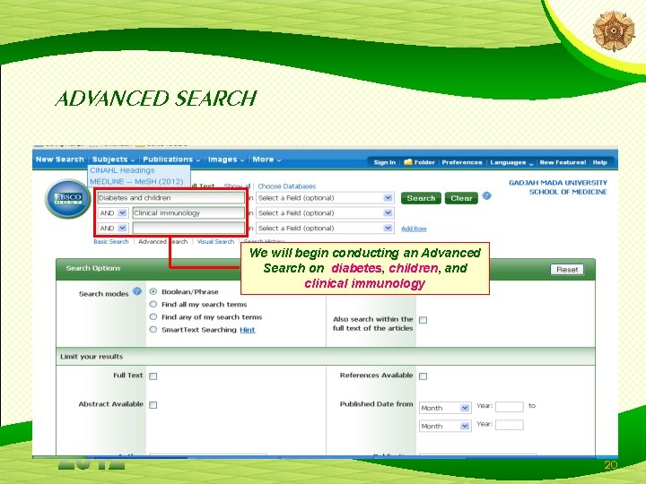 ADVANCED SEARCH We will begin conducting an Advanced Search on diabetes, children, and clinical