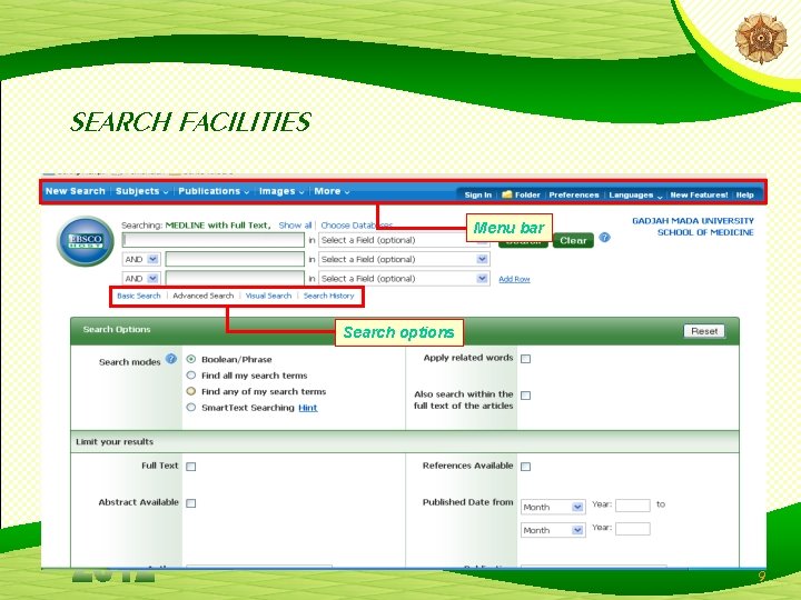 SEARCH FACILITIES Menu bar Search options 9 