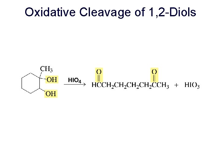 Oxidative Cleavage of 1, 2 -Diols 