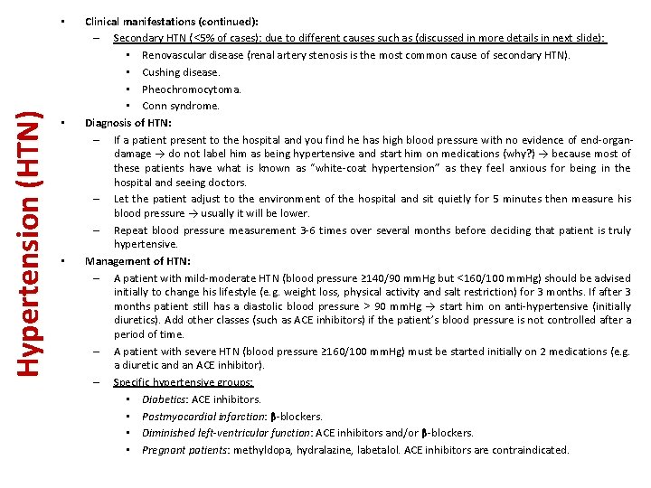 Hypertension (HTN) • • • Clinical manifestations (continued): – Secondary HTN (<5% of cases):