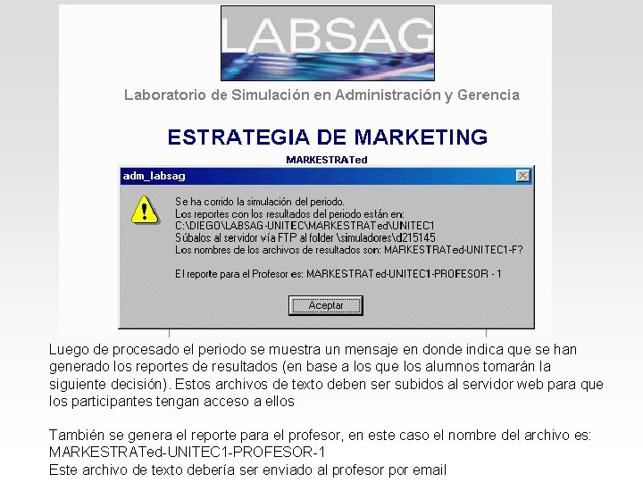 Luego de procesado el periodo se muestra un mensaje en donde indica que se