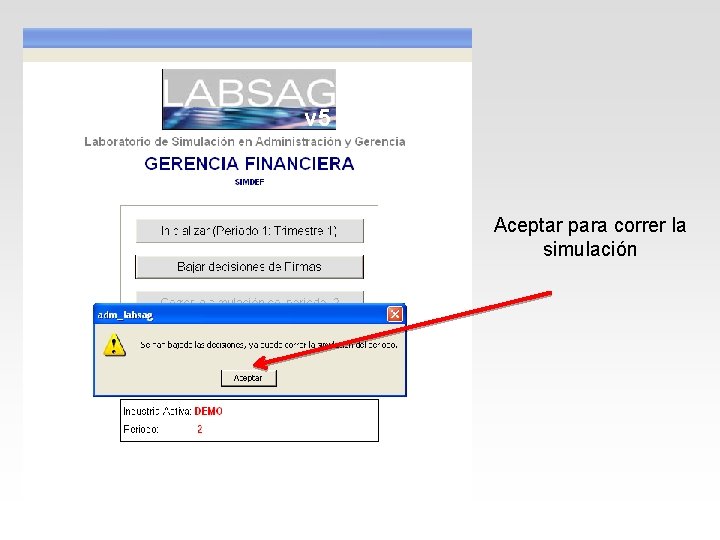 v 5 Aceptar para correr la simulación 