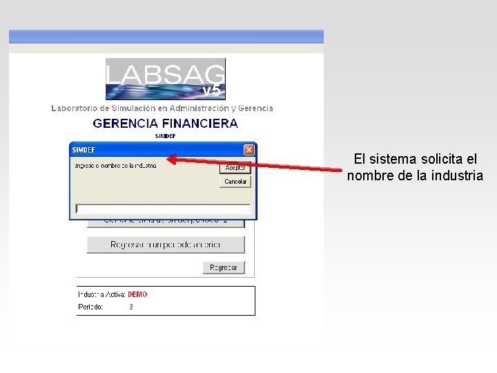 v 5 El sistema solicita el nombre de la industria 