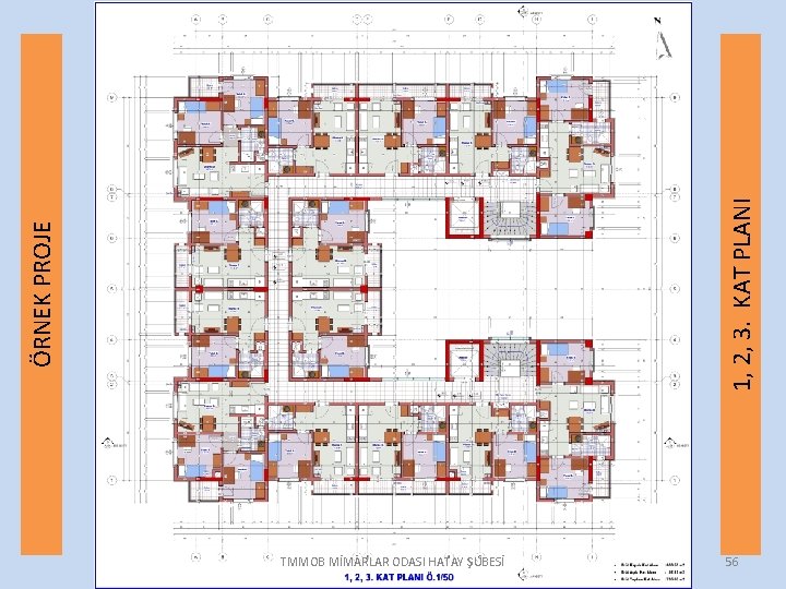 1, 2, 3. KAT PLANI ÖRNEK PROJE TMMOB MİMARLAR ODASI HATAY ŞUBESİ 56 