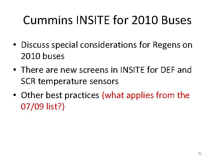Cummins INSITE for 2010 Buses • Discuss special considerations for Regens on 2010 buses