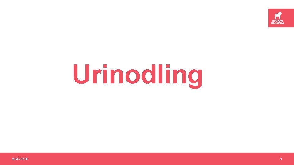 Urinodling 2020 -12 -06 3 