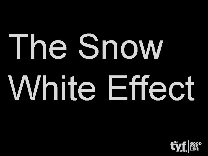 The Snow White Effect 