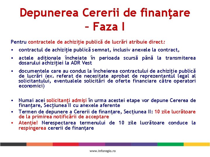 Depunerea Cererii de finanţare – Faza I Pentru contractele de achiziţie publică de lucrări