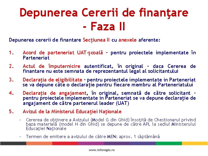 Depunerea Cererii de finanţare - Faza II Depunerea cererii de finantare Secţiunea II cu