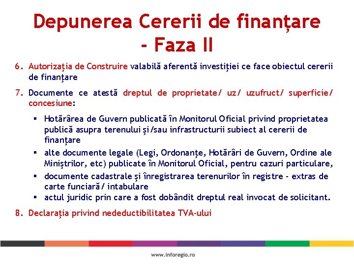 Depunerea Cererii de finanțare - Faza II 6. Autorizaţia de Construire valabilă aferentă investiţiei