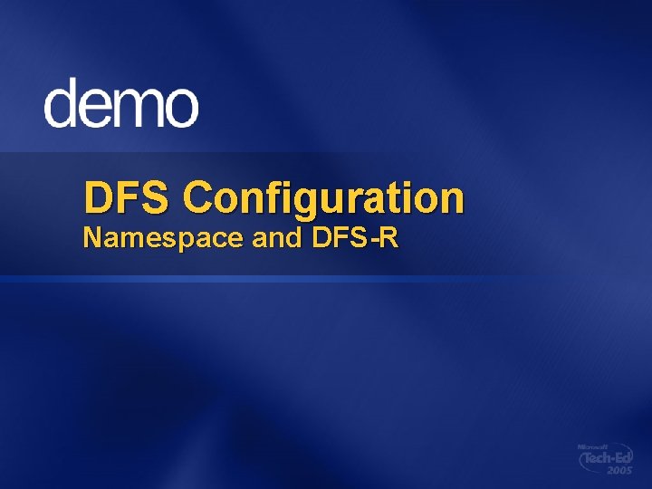 DFS Configuration Namespace and DFS-R 