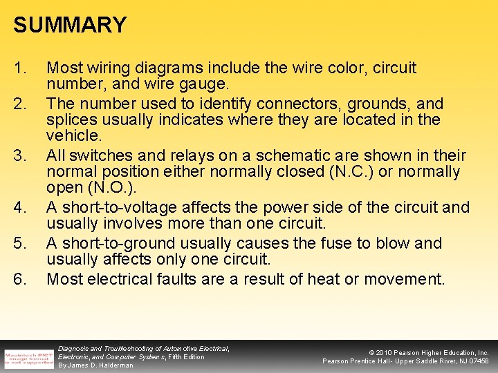 SUMMARY 1. 2. 3. 4. 5. 6. Most wiring diagrams include the wire color,