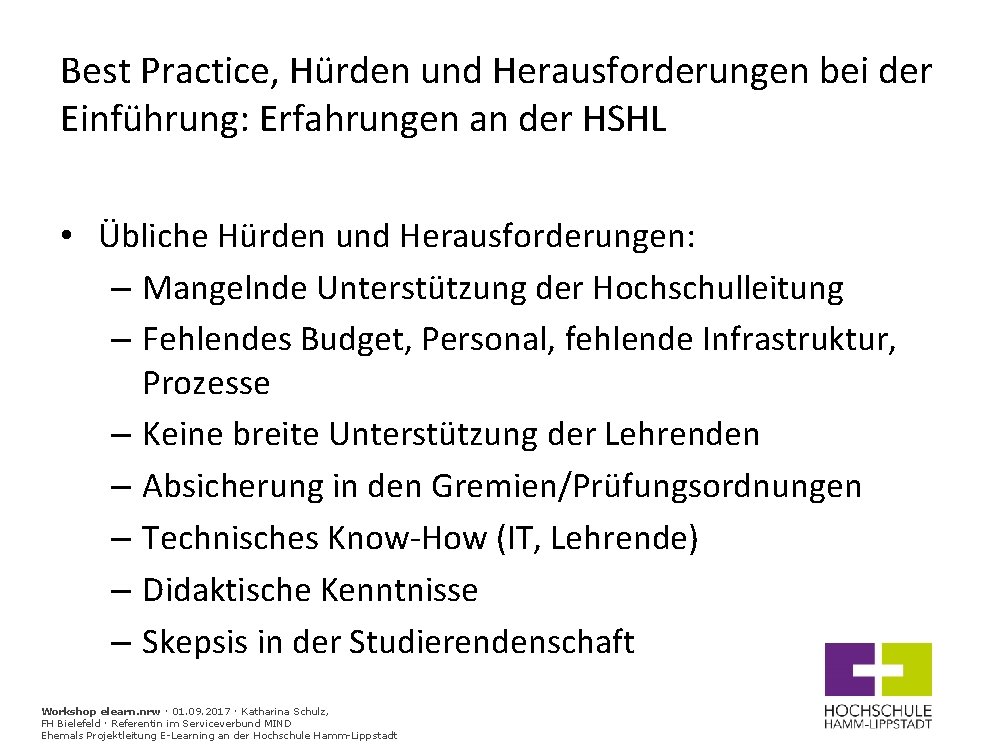 Best Practice, Hürden und Herausforderungen bei der Einführung: Erfahrungen an der HSHL • Übliche