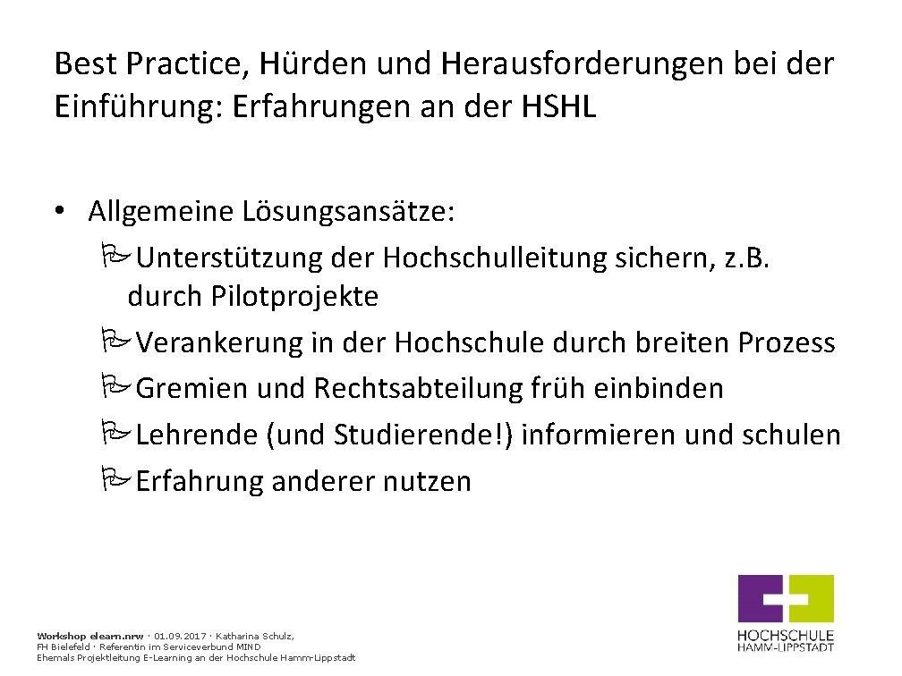 Best Practice, Hürden und Herausforderungen bei der Einführung: Erfahrungen an der HSHL • Allgemeine