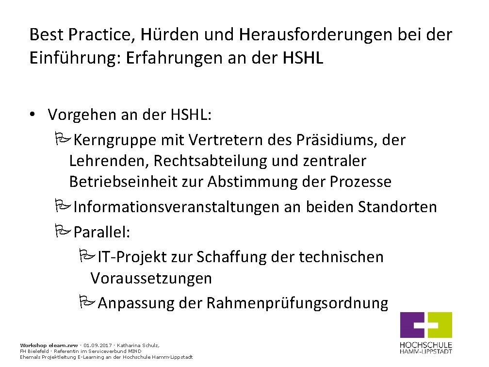 Best Practice, Hürden und Herausforderungen bei der Einführung: Erfahrungen an der HSHL • Vorgehen