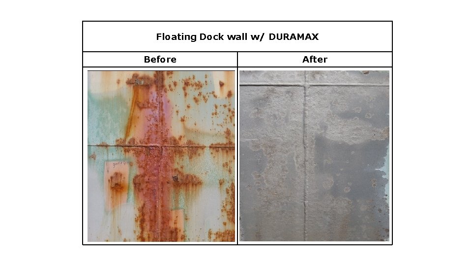 Floating Dock wall w/ DURAMAX Before 　 After 　 