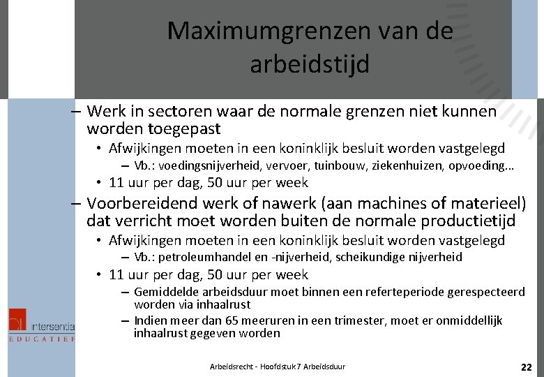 Maximumgrenzen van de arbeidstijd – Werk in sectoren waar de normale grenzen niet kunnen