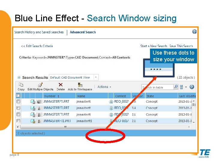 Blue Line Effect - Search Window sizing Use these dots to size your window