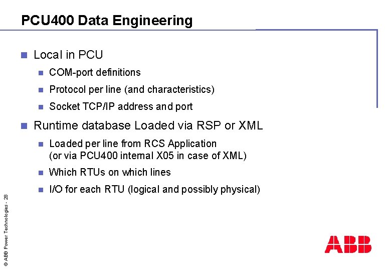 PCU 400 Data Engineering n © ABB Power Technologies - 28 n Local in