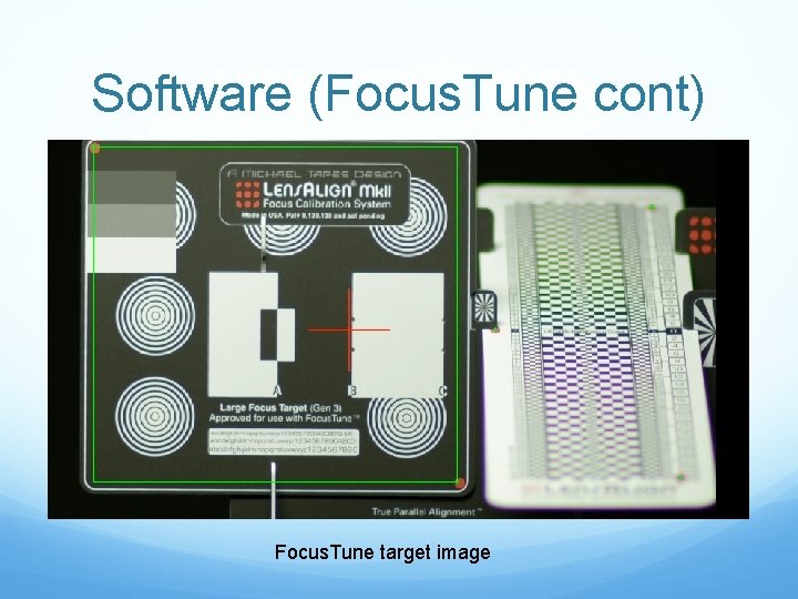 Software (Focus. Tune cont) Focus. Tune target image 