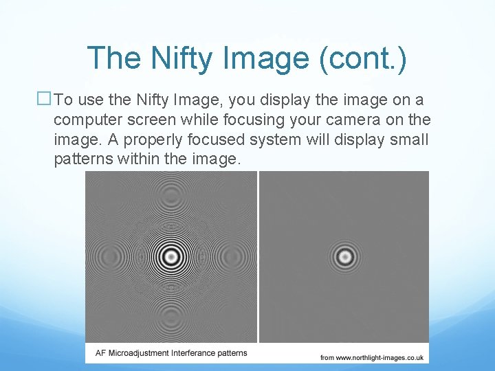 The Nifty Image (cont. ) �To use the Nifty Image, you display the image