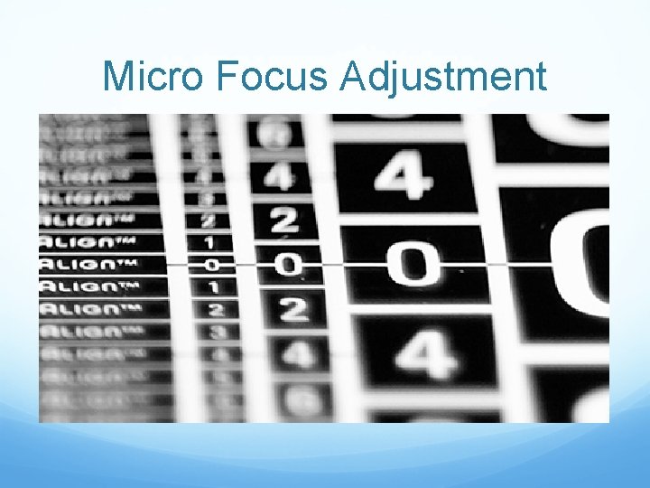 Micro Focus Adjustment 