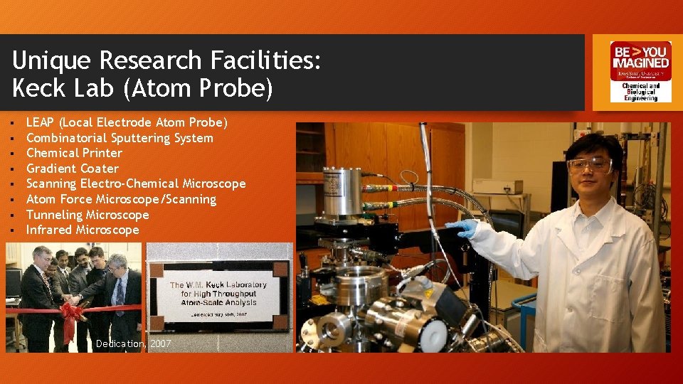 Unique Research Facilities: Keck Lab (Atom Probe) § § § § LEAP (Local Electrode