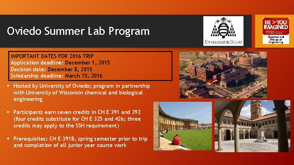 Oviedo Summer Lab Program IMPORTANT DATES FOR 2016 TRIP Application deadline: December 1, 2015