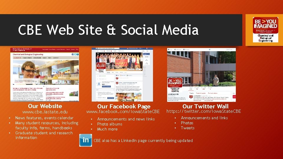 CBE Web Site & Social Media Our Website www. cbe. iastate. edu • •