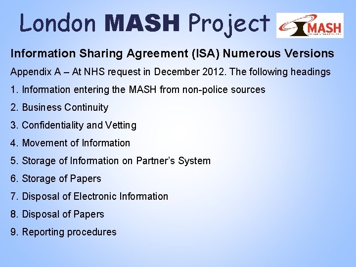 London MASH Project Information Sharing Agreement (ISA) Numerous Versions Appendix A – At NHS London MASH Project Information Sharing Agreement (ISA) Numerous Versions Appendix A – At NHS