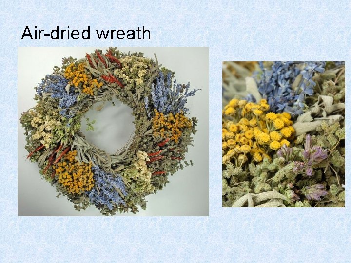 Air-dried wreath 