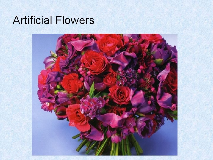 Artificial Flowers Artificial Flowers