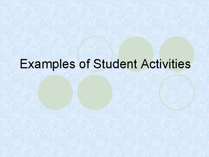 Examples of Student Activities 