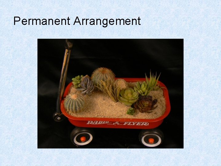 Permanent Arrangement Permanent Arrangement