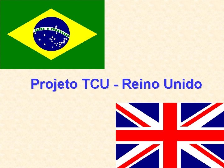 Projeto TCU - Reino Unido 