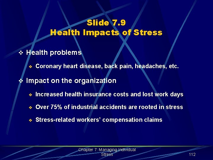 Slide 7. 9 Health Impacts of Stress v Health problems v Coronary heart disease,