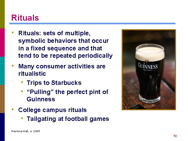 Rituals • Rituals: sets of multiple, symbolic behaviors that occur in a fixed sequence