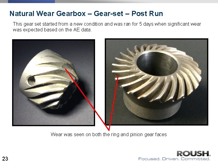 Natural Wear Gearbox – Gear-set – Post Run This gear set started from a Natural Wear Gearbox – Gear-set – Post Run This gear set started from a