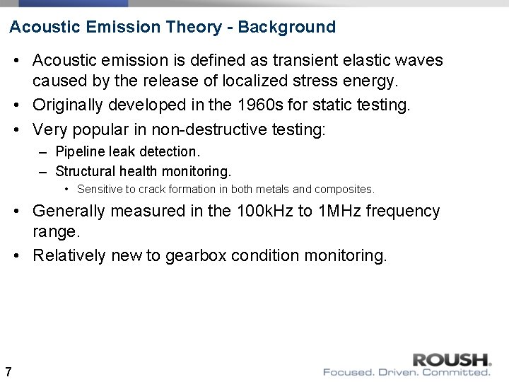 Acoustic Emission Theory - Background • Acoustic emission is defined as transient elastic waves Acoustic Emission Theory - Background • Acoustic emission is defined as transient elastic waves