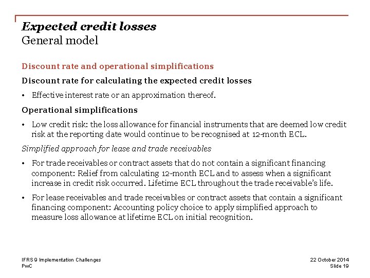 Expected credit losses General model Discount rate and operational simplifications Discount rate for calculating