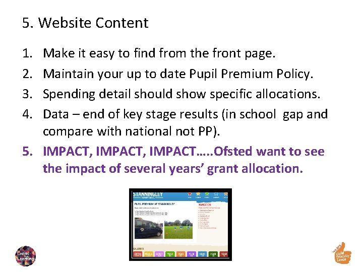 5. Website Content 1. 2. 3. 4. Make it easy to find from the