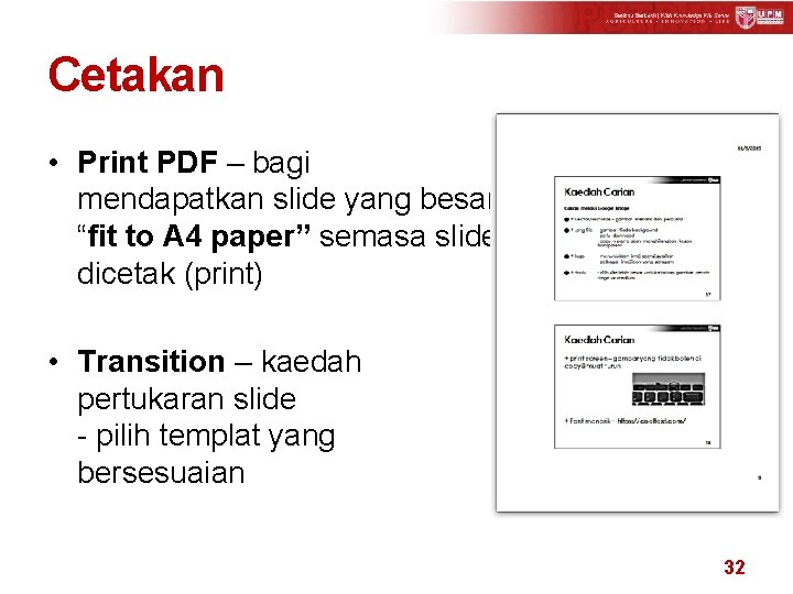 Cetakan • Print PDF – bagi mendapatkan slide yang besar “fit to A 4