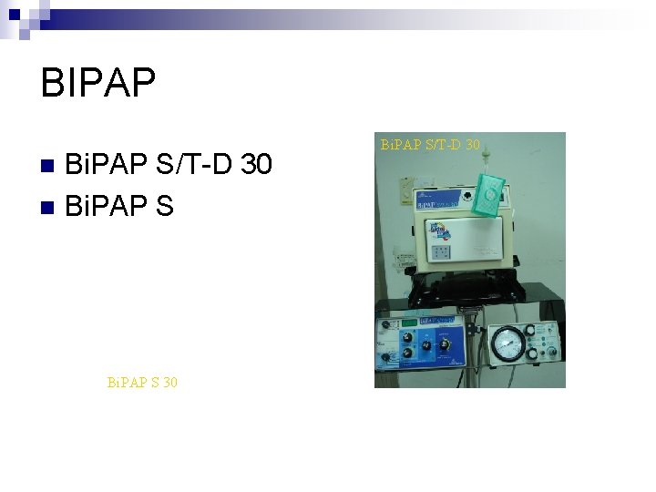BIPAP Bi. PAP S/T-D 30 n Bi. PAP S 30 Bi. PAP S/T-D 30