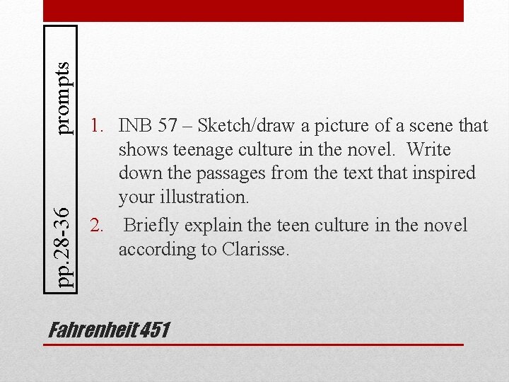 prompts pp. 28 -36 1. INB 57 – Sketch/draw a picture of a scene