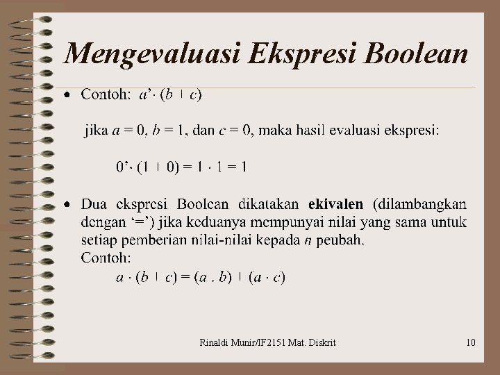 Mengevaluasi Ekspresi Boolean Rinaldi Munir/IF 2151 Mat. Diskrit 10 