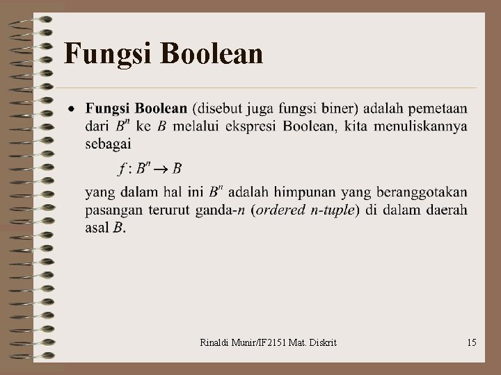 Fungsi Boolean Rinaldi Munir/IF 2151 Mat. Diskrit 15 